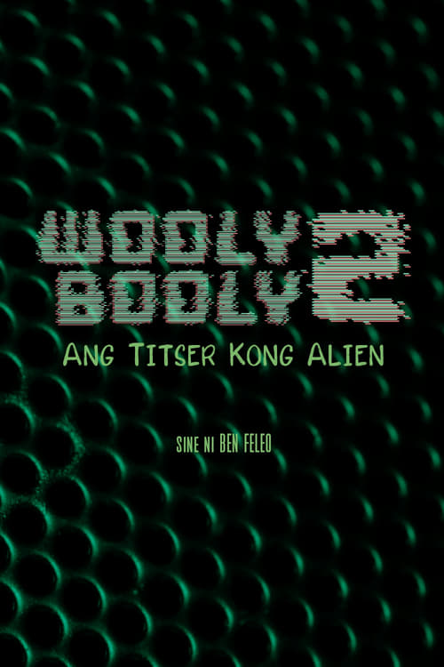 Wooly Booly 2: Ang Titser Kong Alien 1990