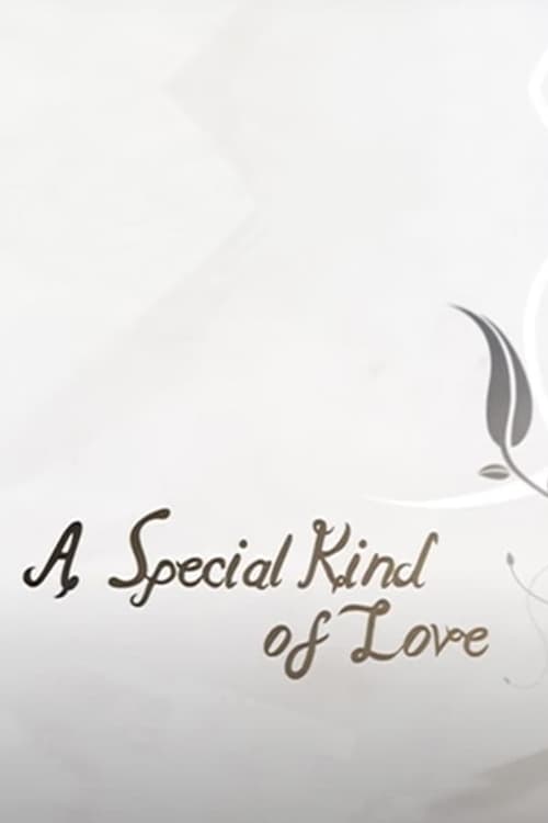A Special Kind of Love (2008) poster