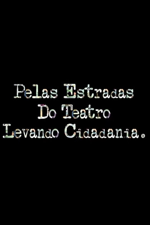 Pelas Estradas do Teatro