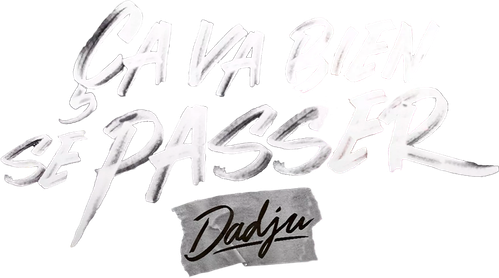 Ça va bien se passer, Dadju