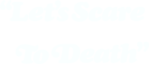 Let's Scare Jessica to Death