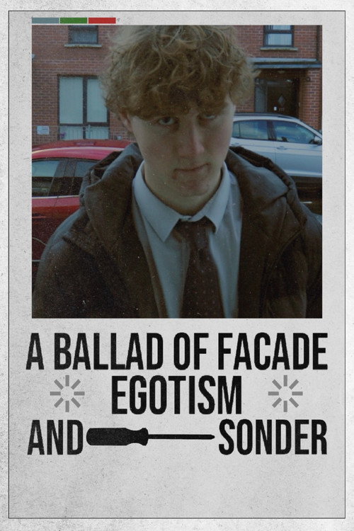 A Ballad Of Facade, Egotism, And, Sonder