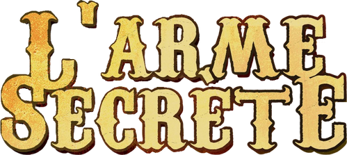 L'Arme secrète