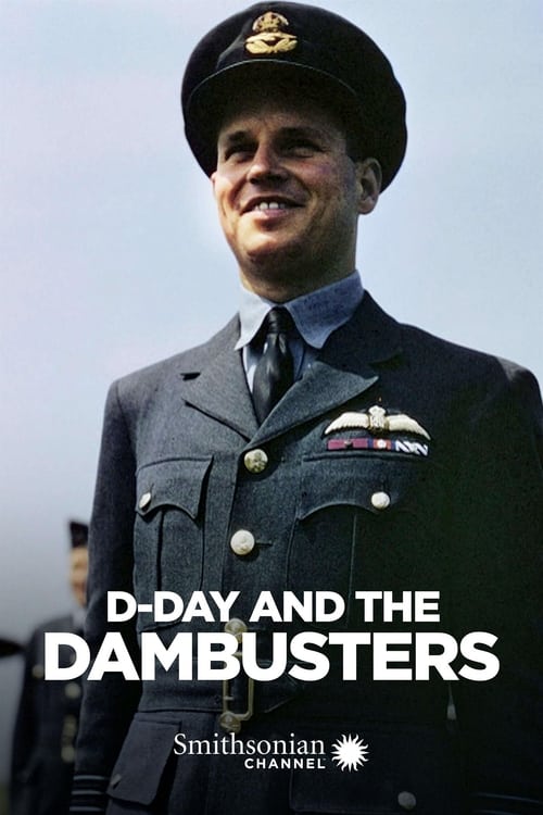 D-Day and the Dambusters poster