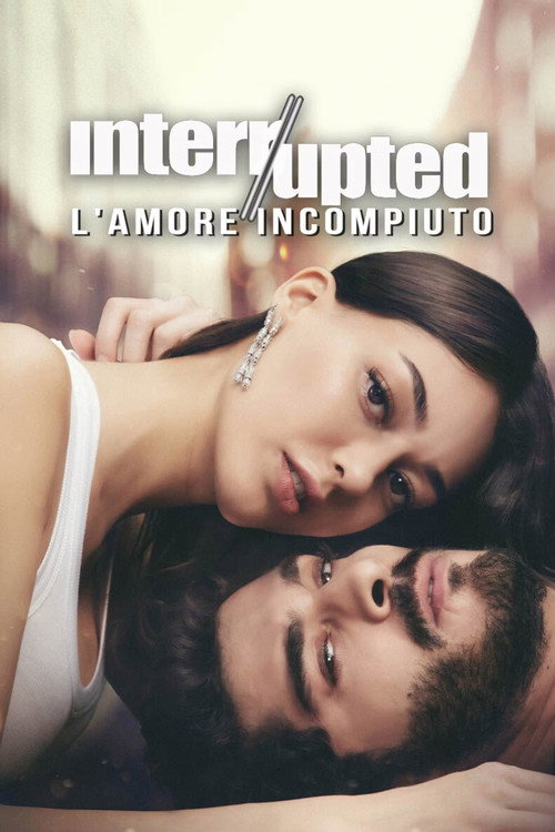 Interrupted - L'amore incompiuto