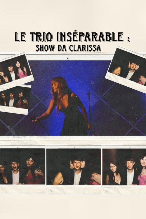 Le trio inséparable : show da Clarissa