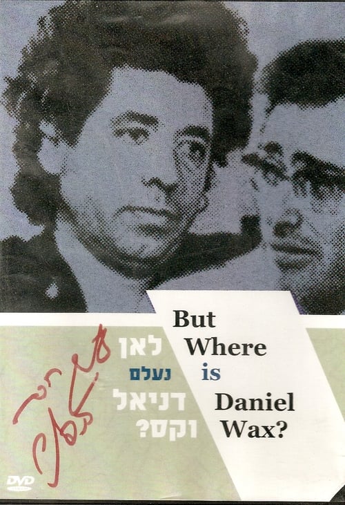 But Where Is Daniel Wax? Movie Poster Image