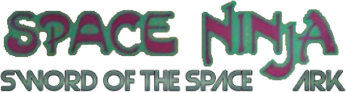 Space Ninja: Sword of the Space Ark