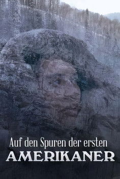 Auf den Spuren der ersten Amerikaner