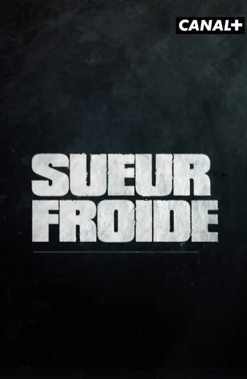 Sueur froide (2019)