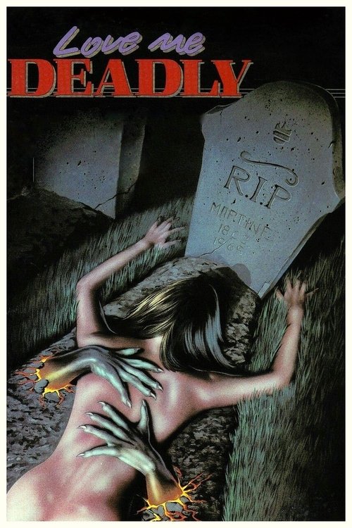 Love Me Deadly poster