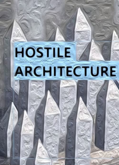 Hostile Architecture (2021) poster