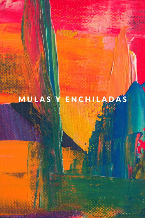 Mulas y Enchiladas film afişi