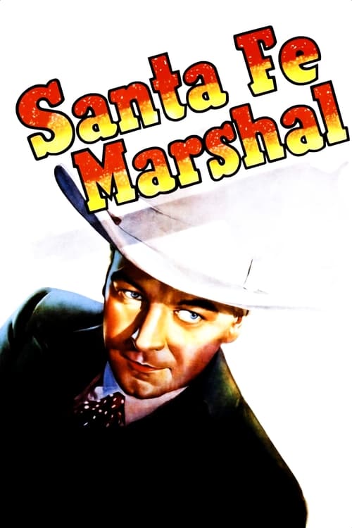 Santa Fe Marshal Movie Poster Image