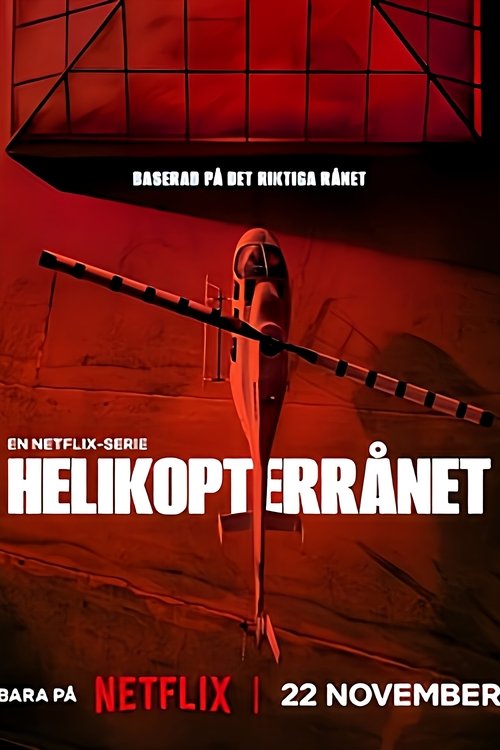 The Helicopter Heist