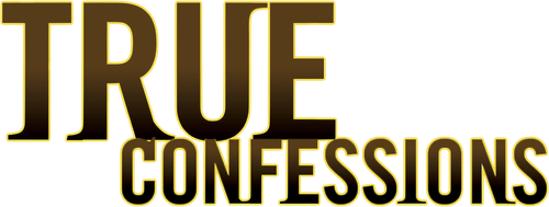 True Confessions