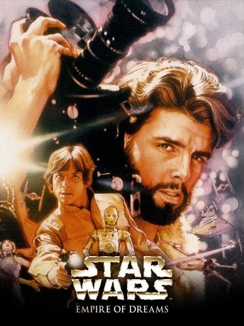 Empire of Dreams: The Story of the Star Wars Trilogy poster