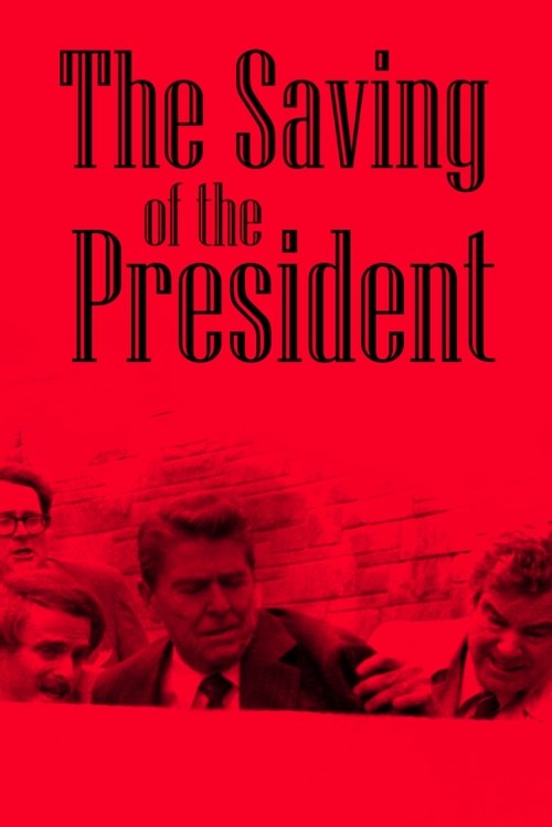 The Saving of the President poster