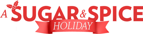 A Sugar & Spice Holiday