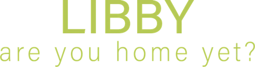 Libby, Are You Home Yet?