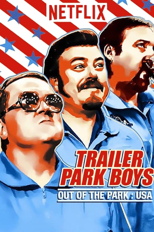 Trailer Park Boys: Out of the Park: USA, S01 - (2017)