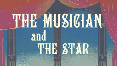 The Musician and The Star