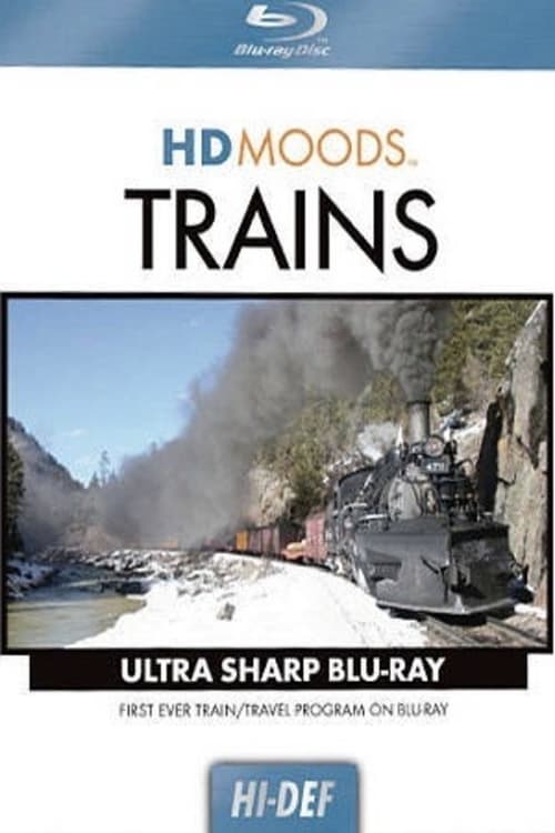 HD Moods: Trains (2009)