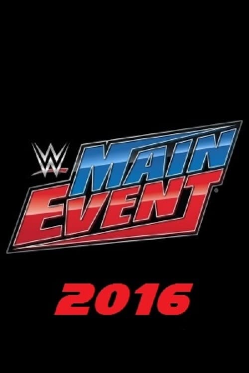 WWE Main Event, S05E13 - (2016)