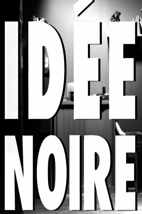 IDEE NOIRE