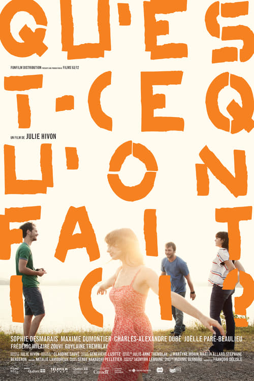 Qu'est-ce qu'on fait ici? (2014) poster