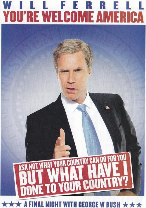 Will Ferrell: You're Welcome America - A Final Night with George W. Bush poster