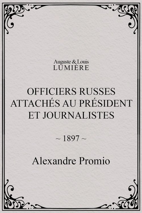 Officiers russes attachés au président et journalistes