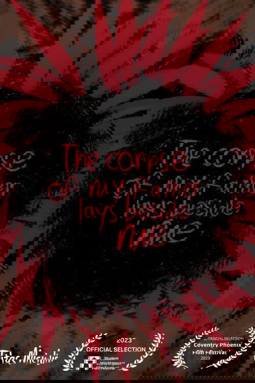 The Corpse of My Father Lays Beside Me