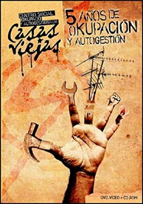 5 años de okupacion y autogestion - CSOA Casas Viejas 2006