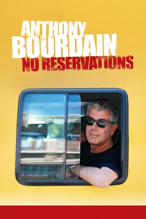 Anthony Bourdain: No Reservations, S01 - (2005)