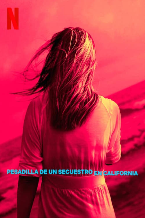 Pesadilla de un secuestro en California poster