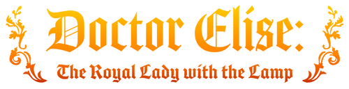 Doctor Elise: The Royal Lady with the Lamp