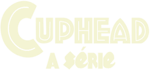 Cuphead: A Série - Logo 2