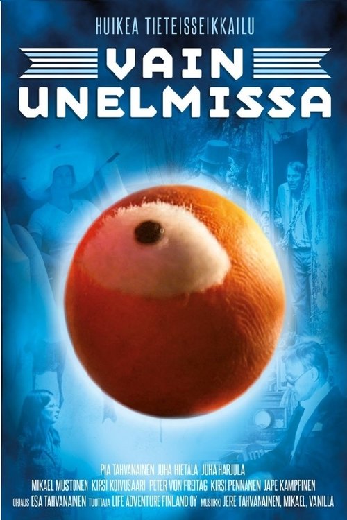 Vain unelmissa (2018)