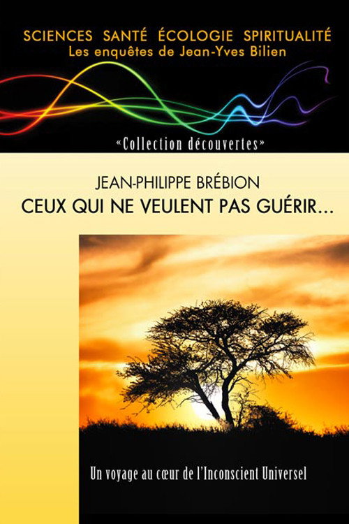 Ceux qui ne veulent pas guérir