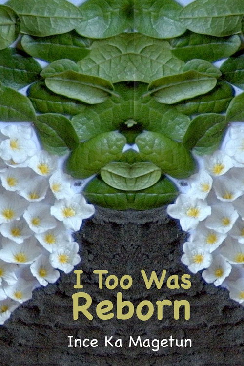 I Too Was Reborn (Ince Ka Mogetun)