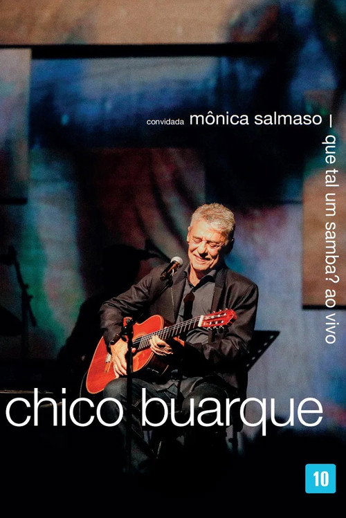 Chico Buarque: Que Tal Um Samba?