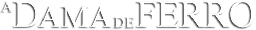 A Dama de Ferro