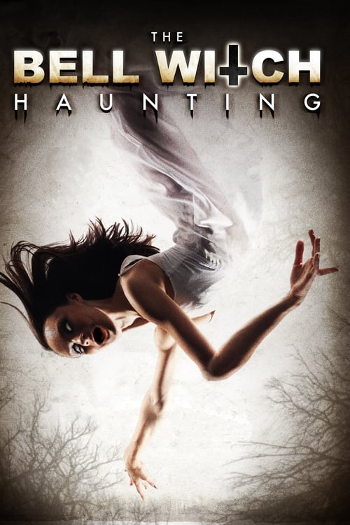 The Bell Witch Haunting movie poster