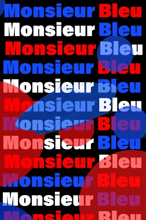 Poster for Monsieur Bleu (2022)