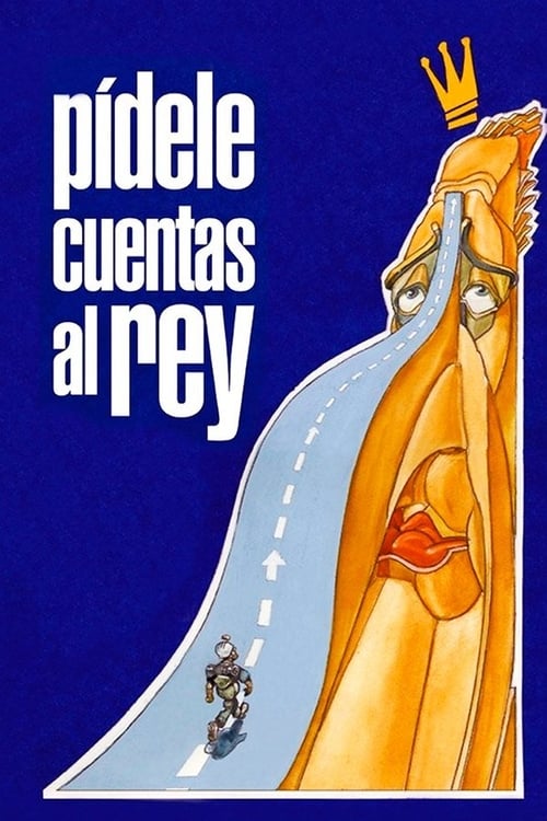 Pídele cuentas al rey Movie Poster Image