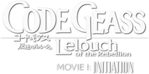 Code Geass: Lelouch of the Rebellion I - Initiation