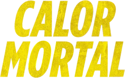 Calor Mortal