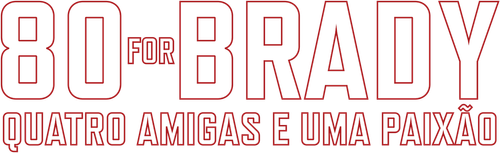 80 for Brady: Quatro Amigas e uma Paixão - Logo 5