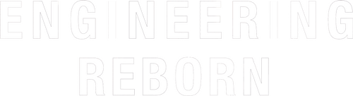 Engineering Reborn